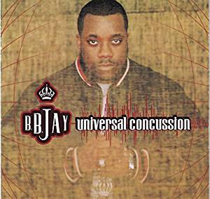 Univeral Concussion CD - B B Jay